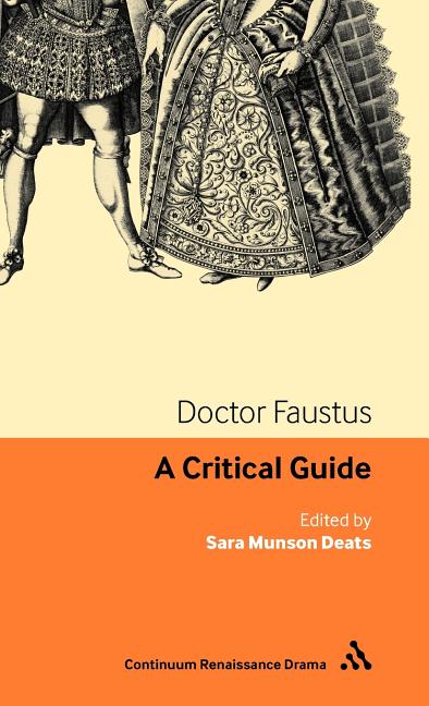 Doctor Faustus: A Critical Guide - Ingram