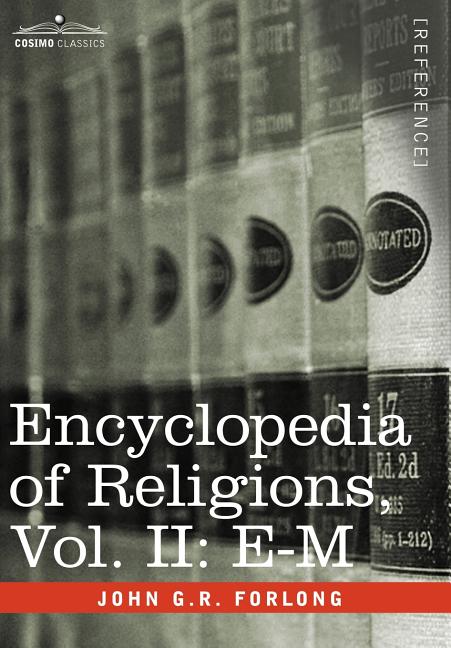 Encyclopedia of Religions - In Three Volumes, Vol. II: E-M - Ingram