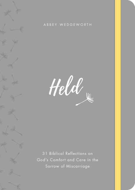 Held: 31 Biblical Reflections on God's Comfort and Care in the Sorrow of Miscarriage - Ingram