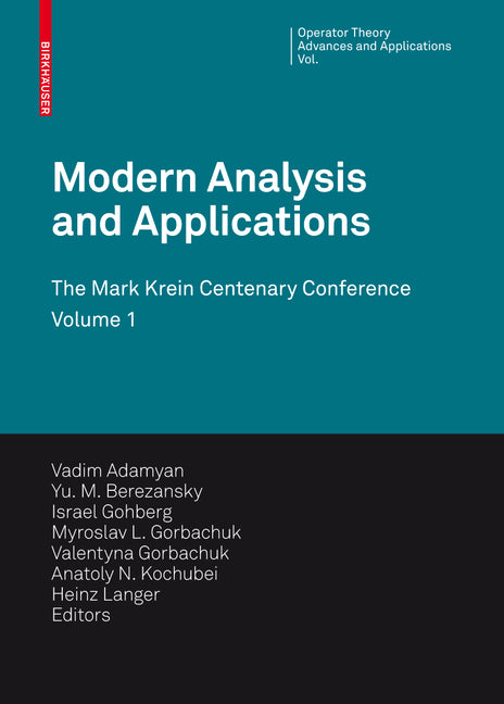 Modern Analysis and Applications: The Mark Krein Centenary Conference (2009) - Ingram