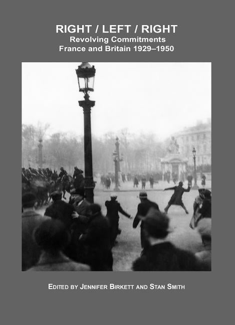 Right / Left / Right Revolving Commitments: France and Britain 1929-1950 - Ingram