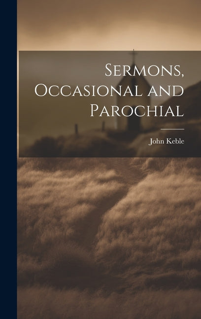 Sermons, Occasional and Parochial - Ingram