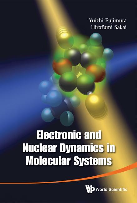 Electronic and Nuclear Dynamics in Molecular Systems - Ingram