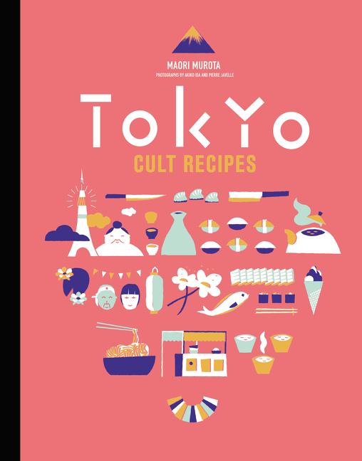 Tokyo Cult Recipes - Ingram