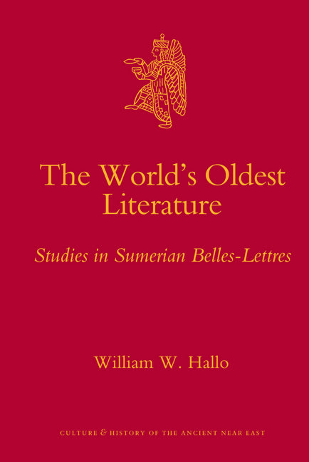 World's Oldest Literature: Studies in Sumerian Belles-Lettres - Ingram