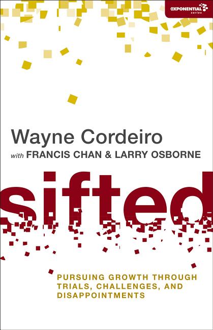 Sifted: Pursuing Growth through Trials, Challenges, and Disappointments - Ingram