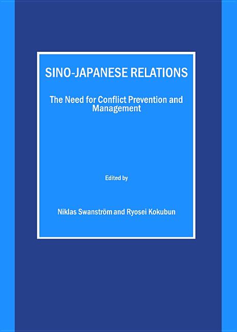 Sino-Japanese Relations: The Need for Conflict Prevention and Management - Ingram