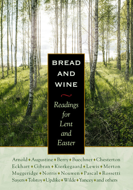 Bread & Wine: Readings for Lent and Easter - Ingram