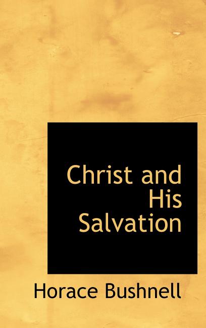 Christ and His Salvation - Ingram