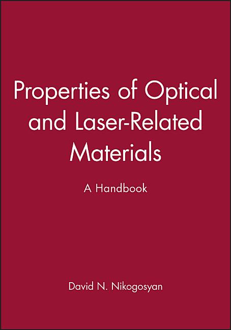Properties of Optical and Laser-Related Materials: A Handbook - Ingram