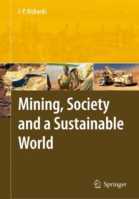 Mining, Society, and a Sustainable World (2010) - Ingram