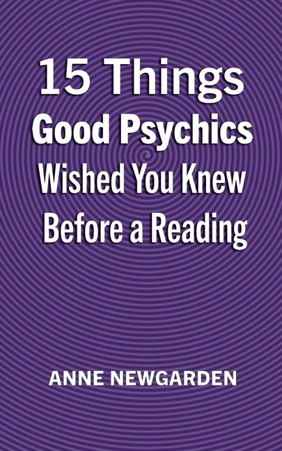 15 Things Good Psychics Wished You Knew Before a Reading - Ingram