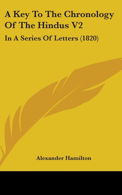 Key To The Chronology Of The Hindus V2: In A Series Of Letters (1820) - Ingram