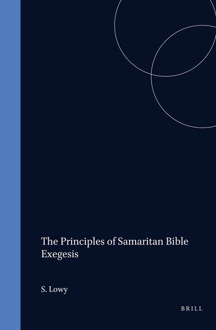 Principles of Samaritan Bible Exegesis - Ingram