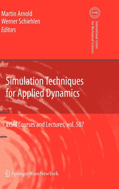 Simulation Techniques for Applied Dynamics (2009) - Ingram