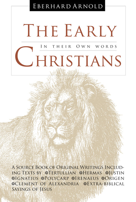 Early Christians: In Their Own Words - Ingram