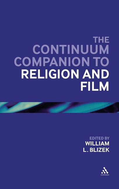 Continuum Companion to Religion and Film - Ingram