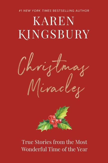 Christmas Miracles: True Stories from the Most Wonderful Time of the Year - Ingram