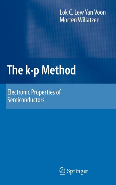 K P Method: Electronic Properties of Semiconductors (2009) - Ingram