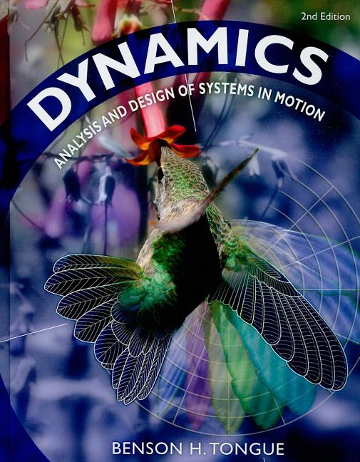 Dynamics: Analysis and Design of Systems in Motion - Ingram