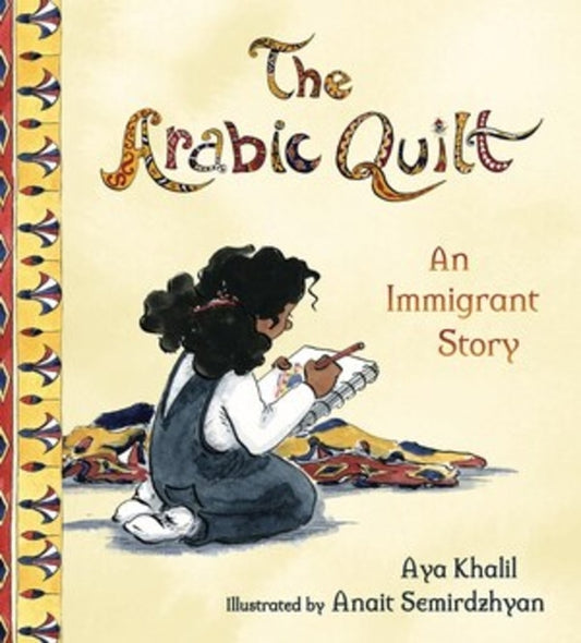 Arabic Quilt: An Immigrant Story - Ingram