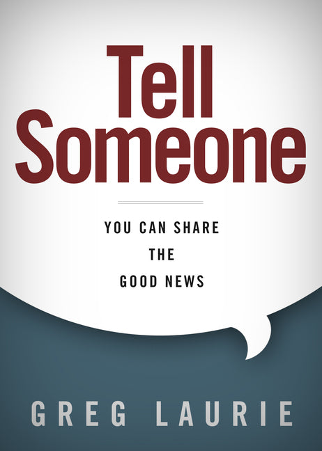 Tell Someone: You Can Share the Good News - Ingram