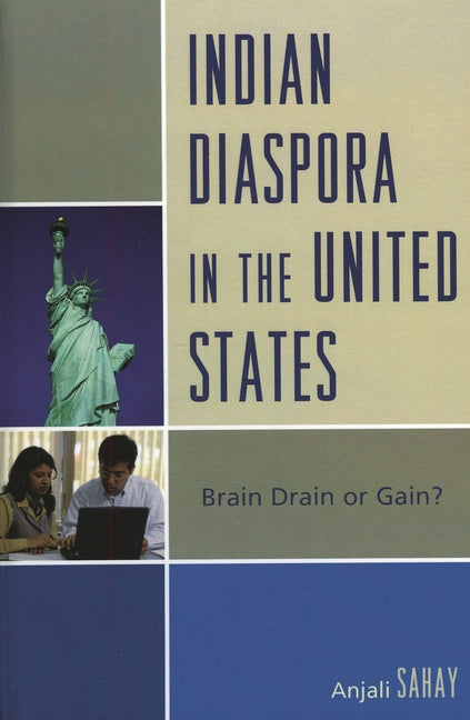 Indian Diaspora in the United States: Brain Drain or Gain? - Ingram