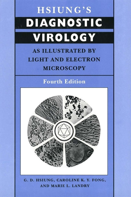 Hsiung's Diagnostic Virology: As Illustrated by Light and Electron Microscopy - Ingram