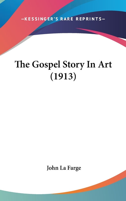 Gospel Story In Art (1913) - Ingram