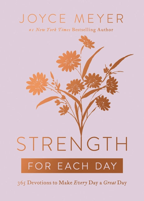 Strength for Each Day: 365 Devotions to Make Every Day a Great Day - Ingram