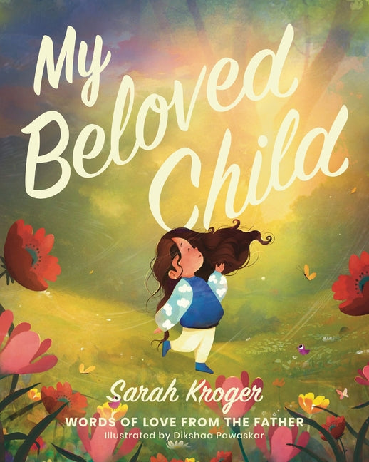 My Beloved Child: Words of Love from the Father - Ingram