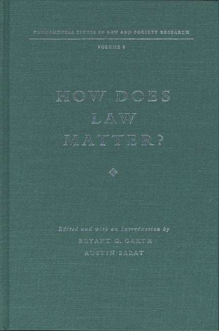 How Does Law Matter?: Fundamental Issues in Law and Society - Ingram