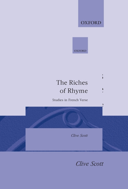 Riches of Rhyme: Studies in French Verse - Ingram