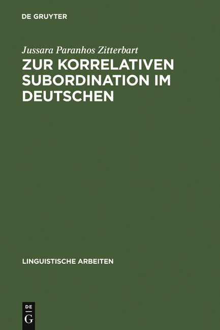 Zur Korrelativen Subordination Im Deutschen (Reprint 2010) - Ingram