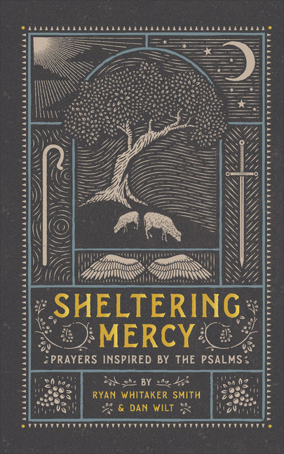 Sheltering Mercy: Prayers Inspired by the Psalms - Ingram