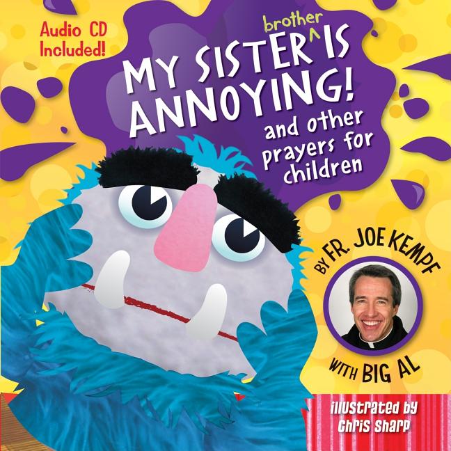 My Sister Is Annoying: And Other Prayers for Children [With CD (Audio)] - Ingram