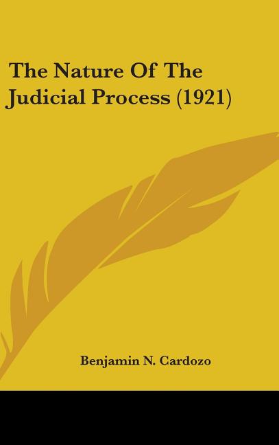 Nature Of The Judicial Process (1921) - Ingram