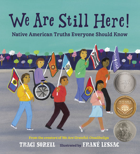 We Are Still Here!: Native American Truths Everyone Should Know - Ingram