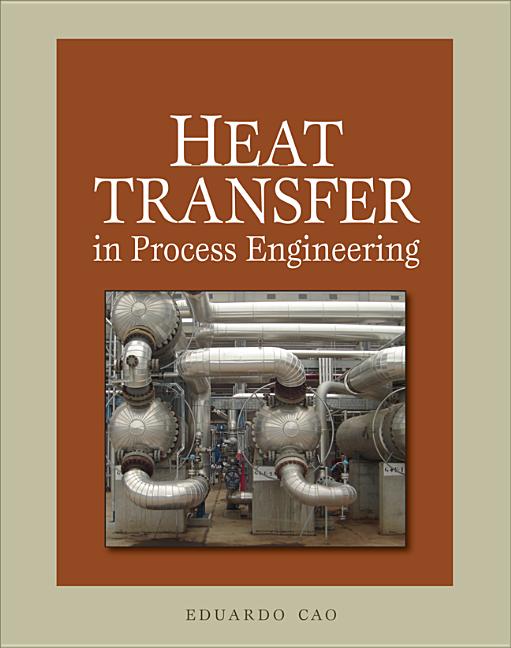 Heat Transfer in Process Engineering - Ingram