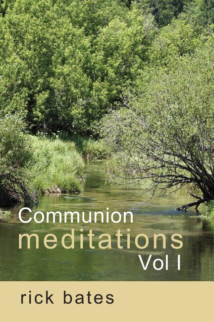 Communion Meditations, Vol I - Ingram