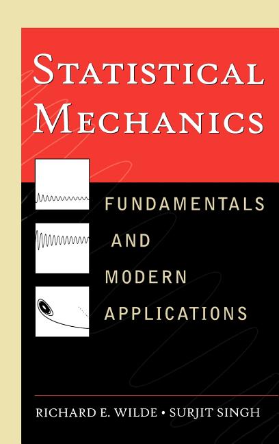 Statistical Mechanics: Fundamentals and Modern Applications - Ingram