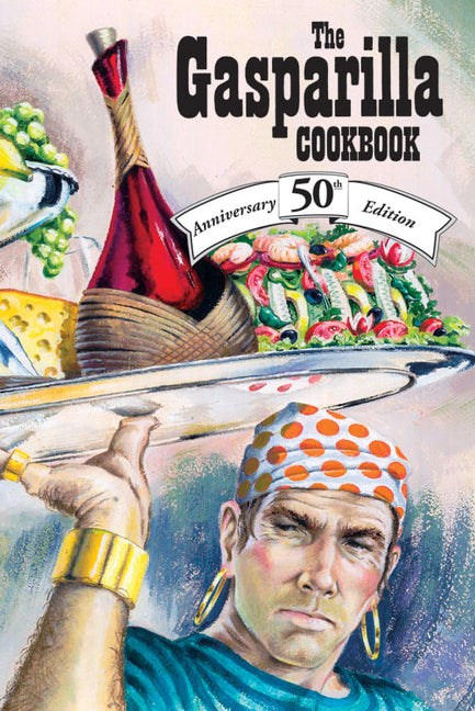 Gasparilla Cookbook: 50th Anniversary Edition (Anniversary) - Ingram