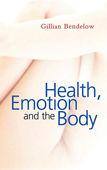 Health, Emotion and the Body - Ingram