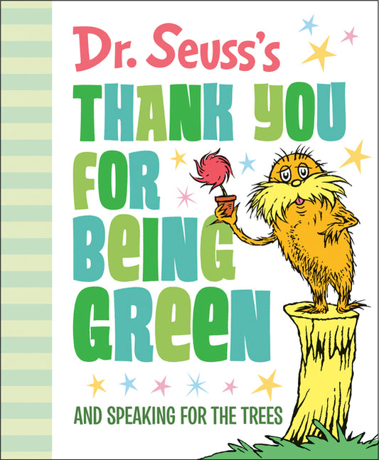 Dr. Seuss's Thank You for Being Green: And Speaking for the Trees - Ingram
