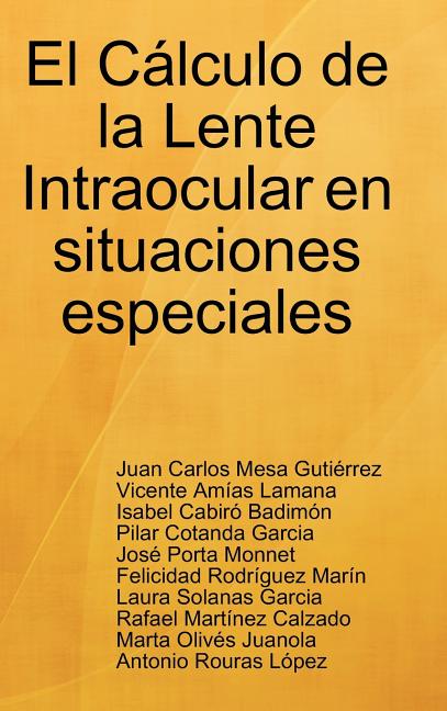 Cálculo de la Lente Intraocular en situaciones especiales - Ingram