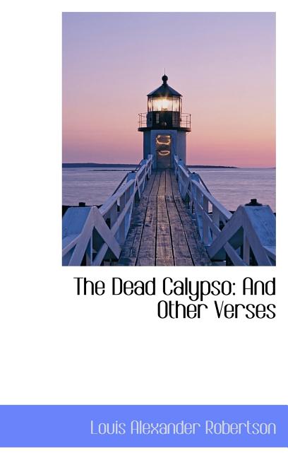Dead Calypso: And Other Verses - Ingram