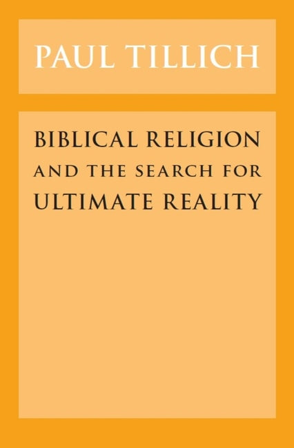Biblical Religion and the Search for Ultimate Reality - Ingram