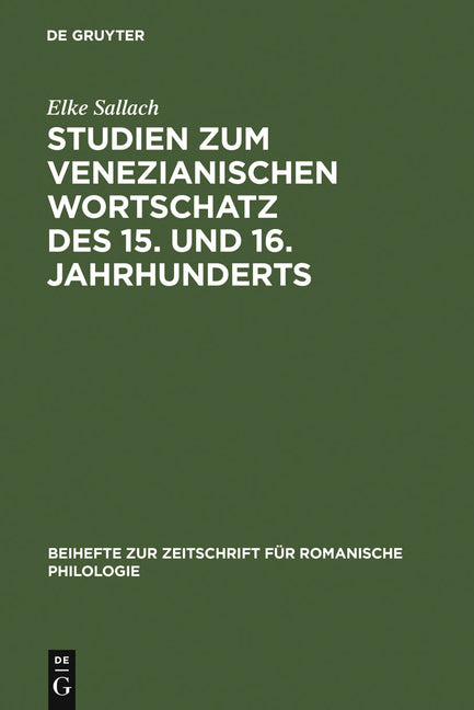 Studien Zum Venezianischen Wortschatz Des 15. Und 16. Jahrhunderts (Reprint 2012) - Ingram