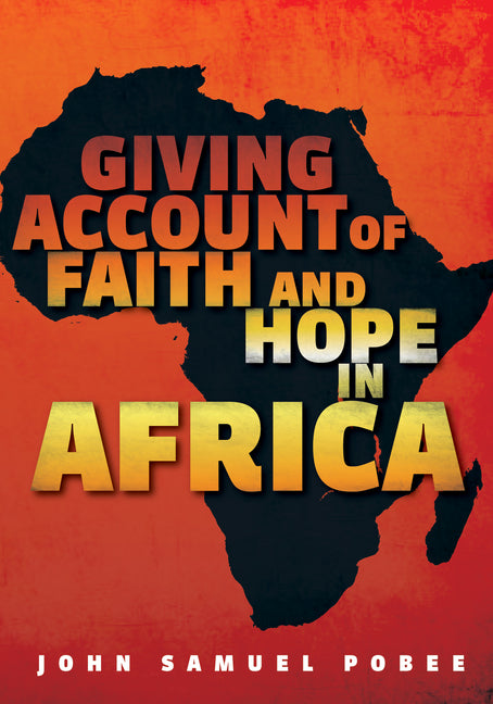 Giving Account of Faith and Hope in Africa - Ingram