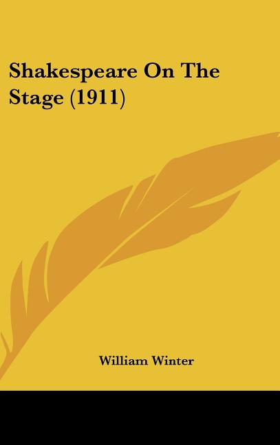 Shakespeare On The Stage (1911) - Ingram